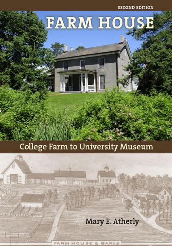 Бумажная книга «Farm House: College Farm to University Museum», автор Мэри Э. Атерли - фото №1