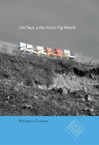 Паперова книга «On Tact, & the Made Up World», автор Мішель Глейзер - фото №1