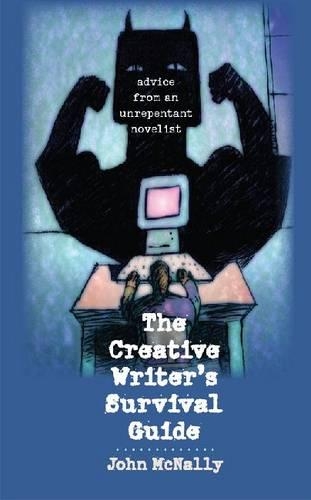 Бумажная книга «The Creative Writer's Survival Guide: Advice from an Unrepentant Novelist», автор Джон Макнелли - фото №1