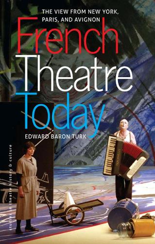 Бумажная книга «French Theatre Today: The View from New York, Paris and Avignon», автор Эдвард Барон Тёрк - фото №1