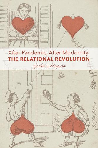 Паперова книга «After Pandemic, After Modernity – The Relational Revolution», автор Джуліо Масперо - фото №1