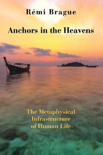 Паперова книга «Anchors in the Heavens – The Metaphysical Infrastructure of Human Life», авторів Брайан Лапса, Ремі Браге - фото №1