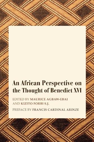 Бумажная книга «An African Perspective on the Thought of Benedict XVI», авторов Морис Эшли Агбау-эбай, Стивен Кизито Форби - фото №1