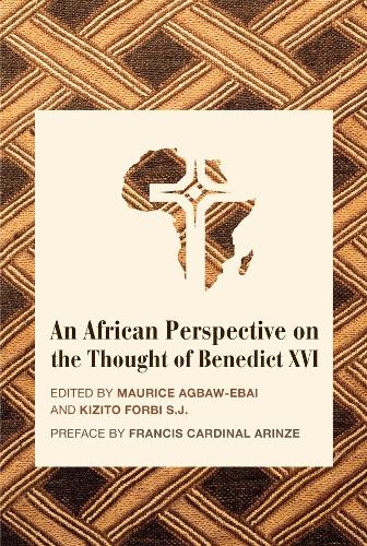 Бумажная книга «An African Perspective on the Thought of Benedict XVI», авторов Морис Эшли Агбау-эбай, Стивен Кизито Форби - фото №1