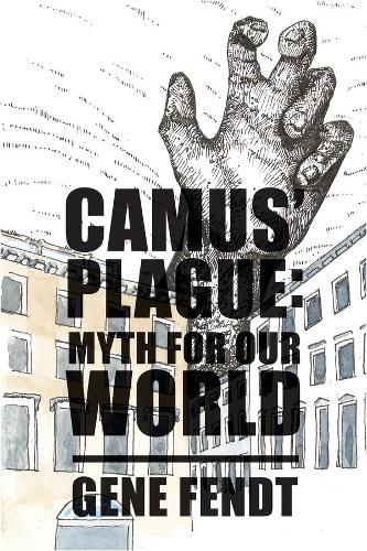 Бумажная книга «Camus` Plague – Myth for Our World», автор Джин Фендт - фото №1