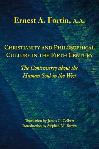 Paper book «Christianity and Philosophical Culture in the Fi – The controversy about the Human Soul in the West», authors Ernest Fortin, James G. Colbert, Stephen M. Brown - фото №1