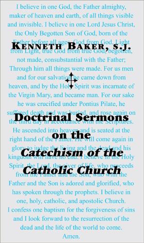 Бумажная книга «Doctrinal Sermons on the Catechism of the Catholic Church», автор Кеннет Бейкер - фото №1
