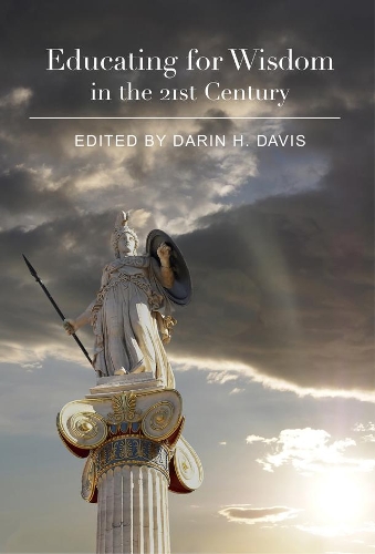 Паперова книга «Educating for Wisdom in the 21st Century», автор Дарін Х. Девіс - фото №1