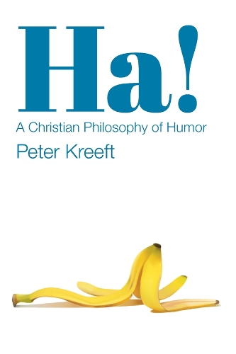 Бумажная книга «Ha! – A Christian Philosophy of Humor», автор Питер Крефт - фото №1