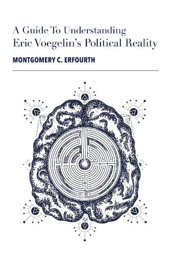 Паперова книга «A Guide to Eric Voegelin`s Political Reality», автор Монтгомері Ерфурт - фото №1