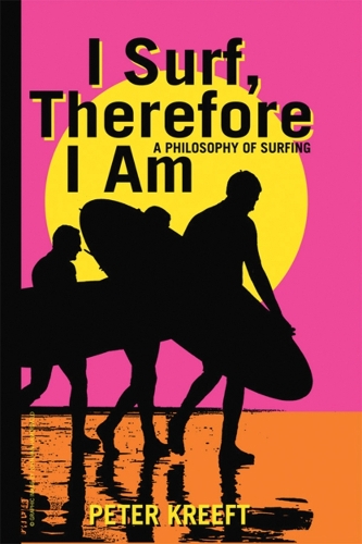 Бумажная книга «I Surf, Therefore I Am – A Philosophy of Surfing», автор Питер Крефт - фото №1
