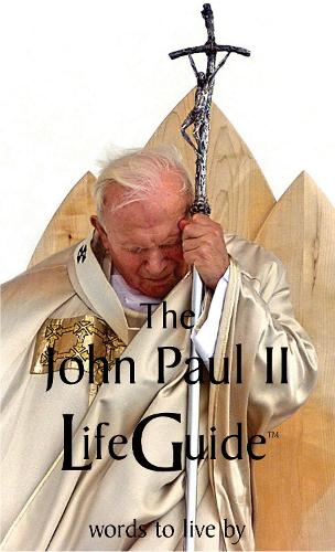 Паперова книга «John Paul II LifeGuide: Words To Live By», автор Джон Пол II - фото №1