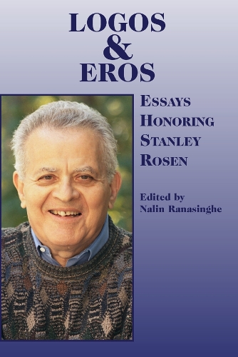 Паперова книга «Logos and Eros – Essays Honoring Stanley Rosen», автор Налін Ранасінгхе - фото №1