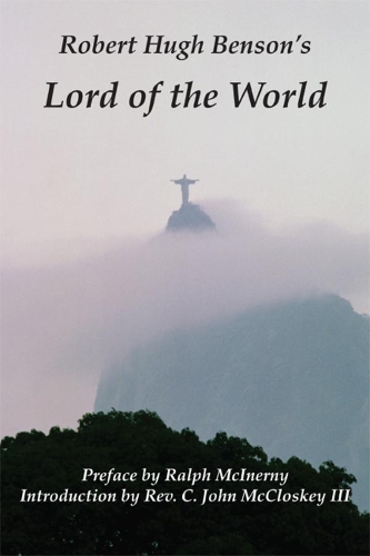 Бумажная книга «Lord of the World», авторов К. Джон Макклоски, Ральф Макинерни, Роберт Хью Бенсон - фото №1
