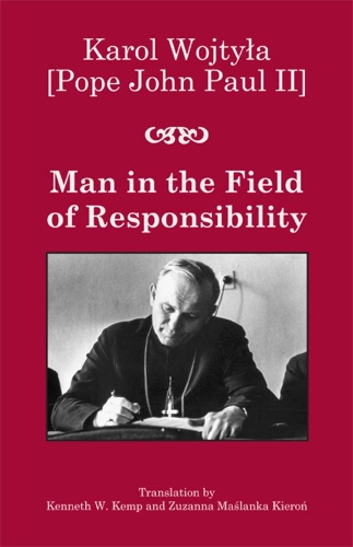 Бумажная книга «Man in the Field of Responsibility», авторов Альфред Вержбицки, Кароль Войтыла, Кеннет В. Кемп, Зузана Масланк Кирон - фото №1