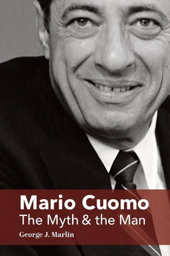 Паперова книга «Mario Cuomo – The Myth and the Man», автор Джордж Дж. Марлін - фото №1