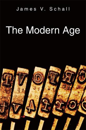 Паперова книга «The Modern Age», автор Джеймс В. Шалл - фото №1