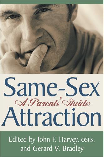 Паперова книга «Same Sex Attraction – A Parents Guide», авторів Жерар В. Бредлі, Джон Ф. Осфс Харві - фото №1