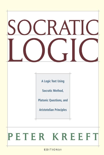 Паперова книга «Socratic Logic 3.1e – Socratic Method Platonic Questions», автор Пітер Кріфт - фото №1