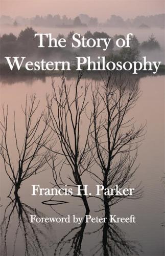Бумажная книга «The Story of Western Philosophy», авторов Фрэнсис Х. Паркер, Питер Крефт - фото №1
