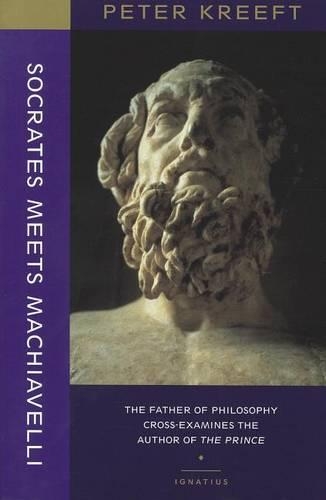 Бумажная книга «Socrates Meets Machiavelli – The Father of Philosophy Cross–examines the Author of the Prince», автор Питер Крефт - фото №1