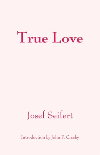 Бумажная книга «True Love», авторов Джон Ф. Кросби, Йозеф Зайферт - фото №1