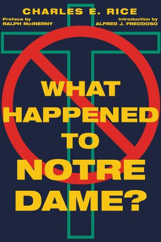Бумажная книга «What Happened to Notre Dame?», авторов Альфред Дж. Фреддосо, Чарльз Э. Райс - фото №1