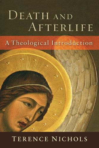 Бумажная книга «Death and Afterlife – A Theological Introduction», автор Теренс Николс - фото №1