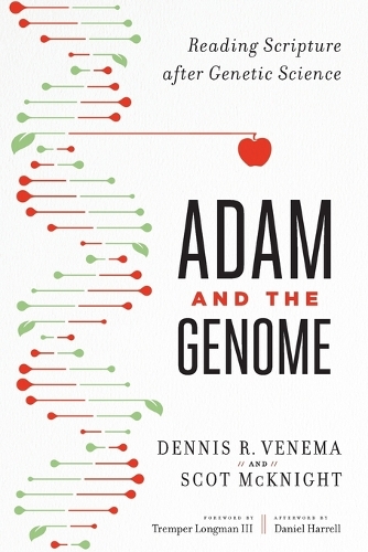 [object Object] «Adam and the Genome – Reading Scripture after Genetic Science», авторов Скот Макнайт, Тремпер Лонгман III - фото №1