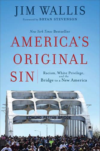 Бумажная книга «America`s Original Sin – Racism, White Privilege, and the Bridge to a New America», автор Брайан Стивенсон - фото №1