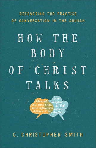 Бумажная книга «How the Body of Christ Talks», автор К. Смит - фото №1