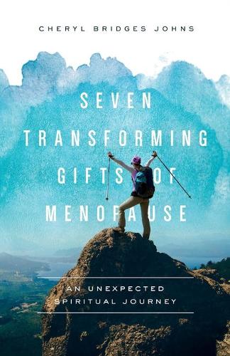 Бумажная книга «Seven Transforming Gifts of Menopause: An Unexpected Spiritual Journey», автор Шерил Бриджес Джонс - фото №1