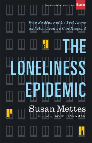 [object Object] «The Loneliness Epidemic – Why So Many of Us Feel Alone––and How Leaders Can Respond», автор Дэвид Киннаман - фото №1