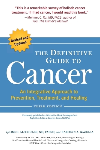 Бумажная книга «The Definitive Guide to Cancer, 3rd Edition: An Integrative Approach to Prevention, Treatment, and Healing», авторов Каролин А. Газелла, Лизе Н. Альшулер - фото №1
