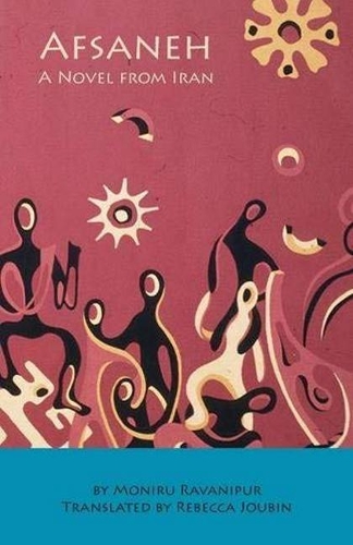 Паперова книга «Afsaneh, A Novel from Iran», автор Моніру Раваніпур - фото №1