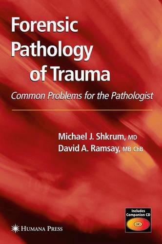 Паперова книга «Forensic Pathology of Trauma», авторів Девід А. Рамзі, Майкл Дж. Шкрум - фото №1