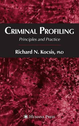 Бумажная книга «Criminal Profiling: Principles and Practice», автор Ричард Н. Кочис - фото №1