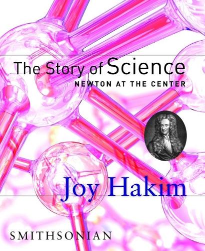Бумажная книга «The Story of Science: Newton at the Center: Newton at the Center», автор Джой Хаким - фото №1