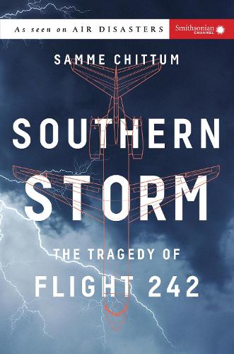 Бумажная книга «Southern Storm: The Tragedy of Flight 242», автор Самме Читтум - фото №1