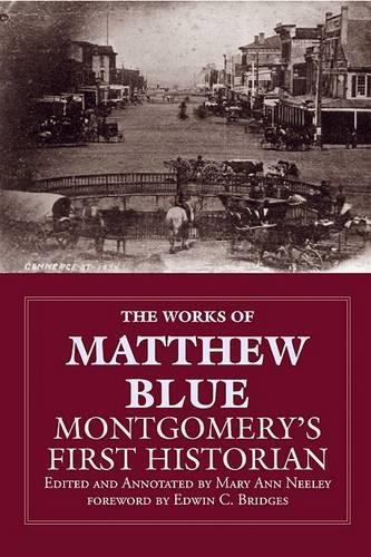 Бумажная книга «The Works of Matthew Blue: Montgomery's First Historian», автор Эдвин К. Бриджес - фото №1