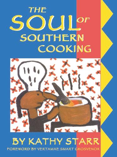 Бумажная книга «The Soul of Southern Cooking», авторов Юджин Хэм, Кэти Старр, Вертамае Смарт-Гросвенор - фото №1