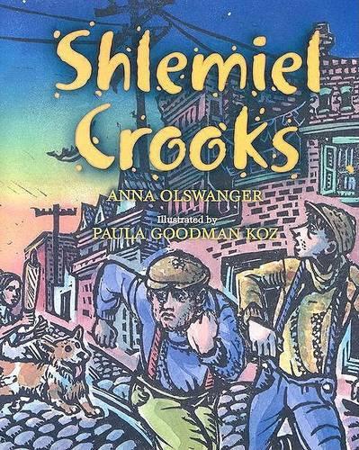 Бумажная книга «Shlemiel Crooks», авторов Анна Ольсвангер, Пола Гудман Коз - фото №1