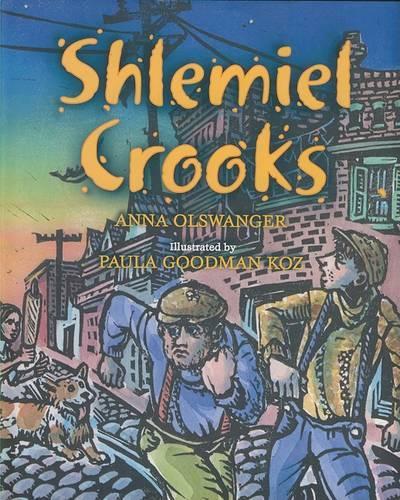 Бумажная книга «Shlemiel Crooks», авторов Анна Ольсвангер, Пола Гудман Коз - фото №1