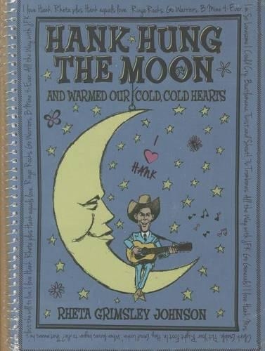 Паперова книга «Hank Hung the Moon and Warmed Our Cold, Cold Hearts», автор Рета Грімслі Джонсон - фото №1