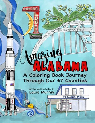 Бумажная книга «Amazing Alabama: A Coloring Book Journey Through Our 67 Counties», автор Лаура Мюррей - фото №1
