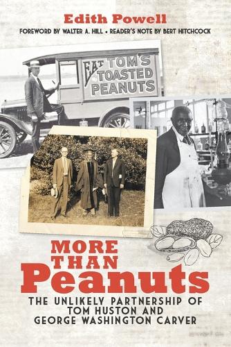 Бумажная книга «More Than Peanuts: The Unlikely Partnership of Tom Huston and George Washington Carver», авторов Берт Хичкок, Эдит Пауэлл - фото №1