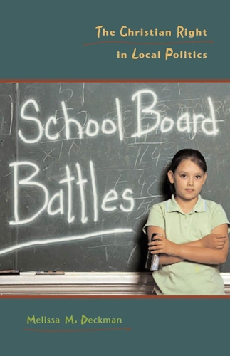 Бумажная книга «School Board Battles: The Christian Right in Local Politics», автор Мелисса М. Декман - фото №1
