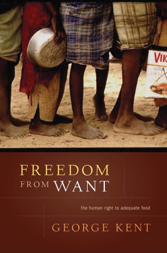 Бумажная книга «Freedom from Want: The Human Right to Adequate Food», автор Джордж Кент - фото №1