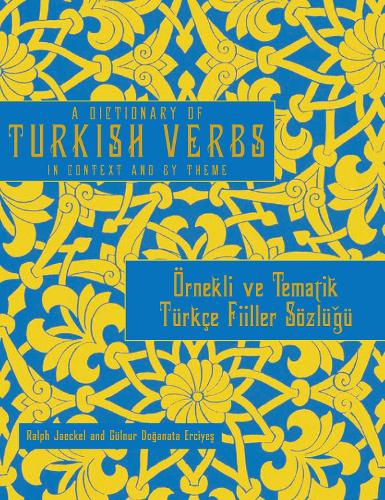 [object Object] «A Dictionary of Turkish Verbs: In Context and By Theme», авторів Гюльнур Доганата Ерджієс, Ральф Джекель - фото №1