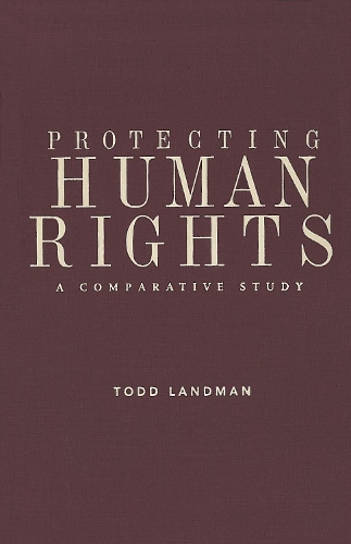 Бумажная книга «Protecting Human Rights: A Comparative Study», автор Тодд Ландман - фото №1
